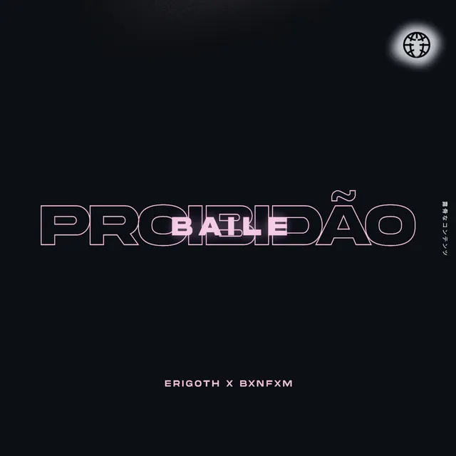 BAILE PROIBIDÃO