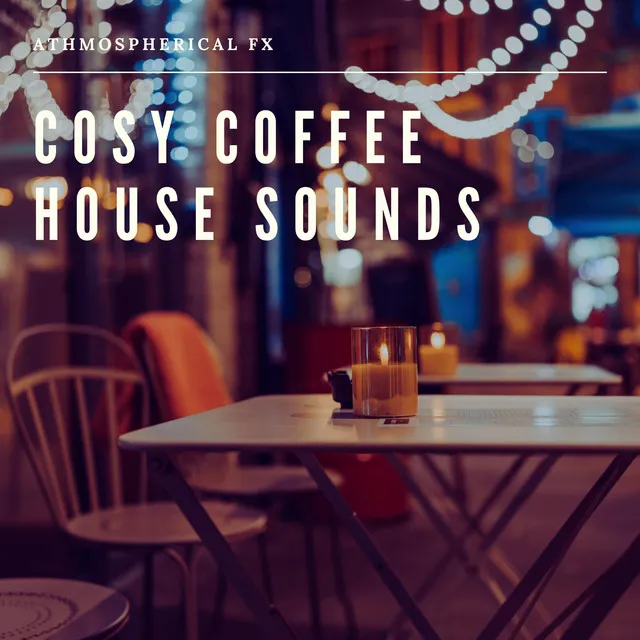 Cosy Coffee House Sounds