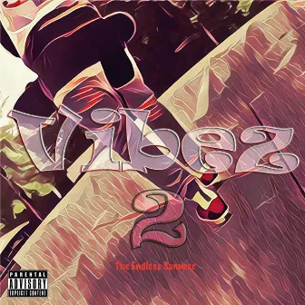 Vibez 2 - The Endless Summer by Young Gstar