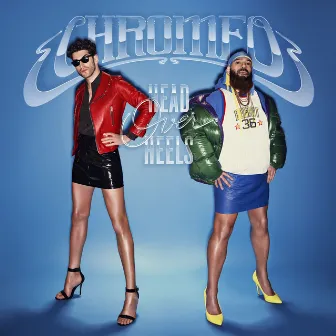 Head Over Heels by Chromeo