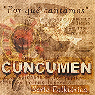 Por Qué Cantamos by Conjunto Cuncumen