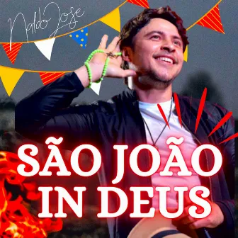 São João in Deus by Naldo José