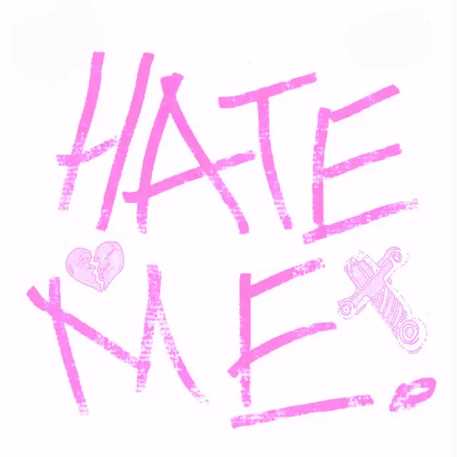 Hate Me