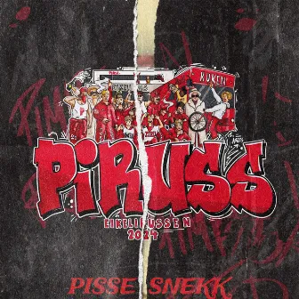 Piruss (Pissesnekk) by Joe Rock