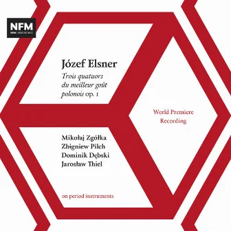 Elsner: String Quartets Op. 1 by Józef Elsner