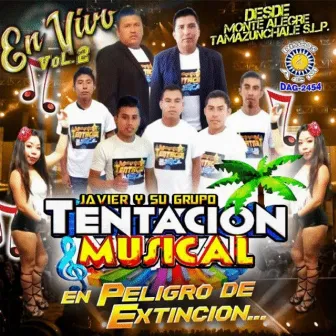 Desde Monte Alegre Tamazunchale S.L.P. by Javier Y Su Grupo Tentación Musical