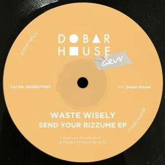 Send Your Rizzume EP by waste wisely