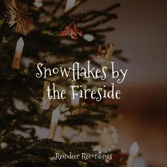 Snowflakes by the Fireside by Christmas Jazz