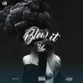 Blew It by Broadway Bu