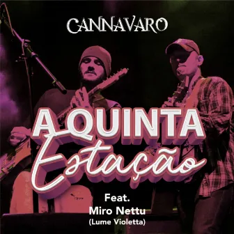 A Quinta Estação by Cannavaro