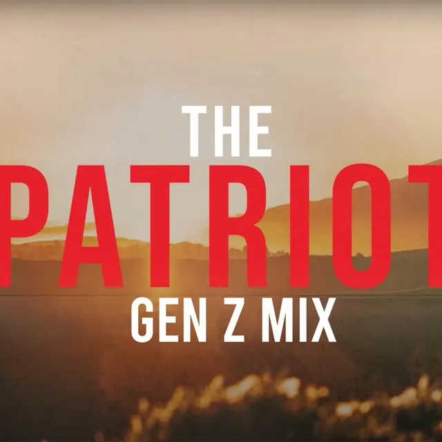 The Patriot - Gen Z Mix