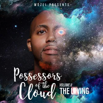 Possessors of the Cloud, Vol. 2: The Loving by Mozel