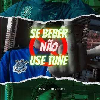 Se Beber Não Use Tune by YngJoao