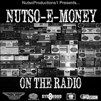 On The Radio by Nutso-E-Money