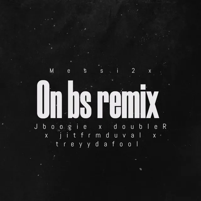 On bs - Remix