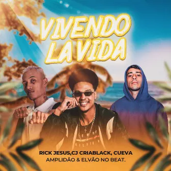 Vivendo La Vida by CJ CriaBlack