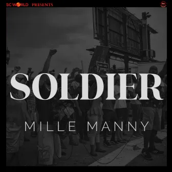 SOLDIER by Mille Manny