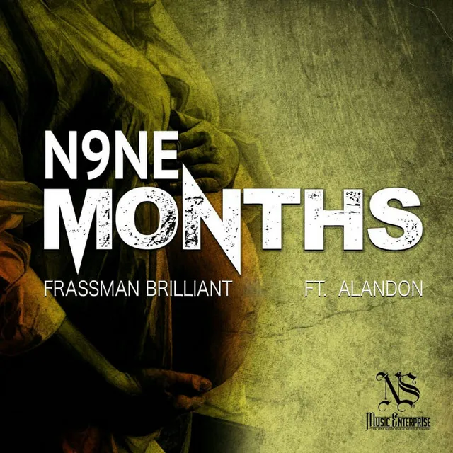 N9ne Months (feat. Alandon)