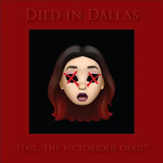 Died in Dallas by Dre DiMura