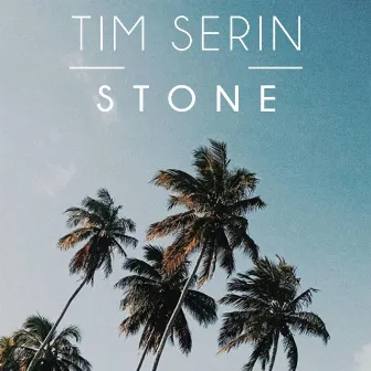 Stone by Tim Serin