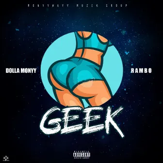 Geek by DollaMonyy