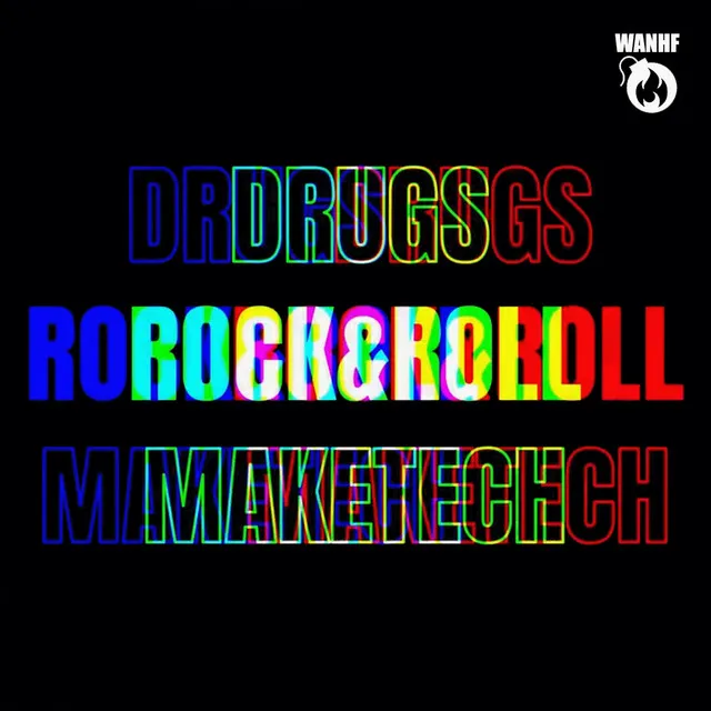 Drugs, Rock & Roll