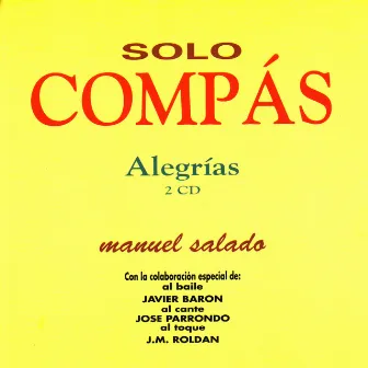 Flamenco Sólo Compás - Alegrías by Manuel Salado