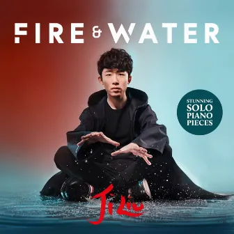 Fire & Water by Ji Liu