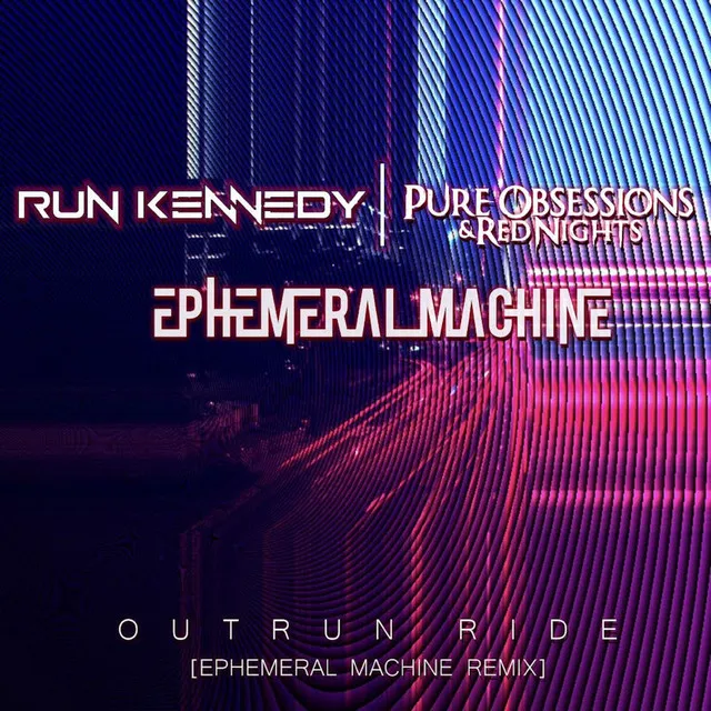 Outrun Ride - Ephemeral Machine Remix