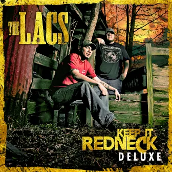 Keep It Redneck (Deluxe) by The Lacs