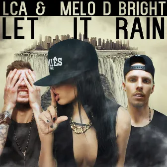 Let It Rain by Lca