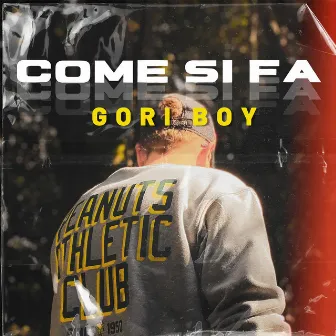 Come si fa by Gori Boy