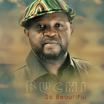 So Beautiful by Buchi