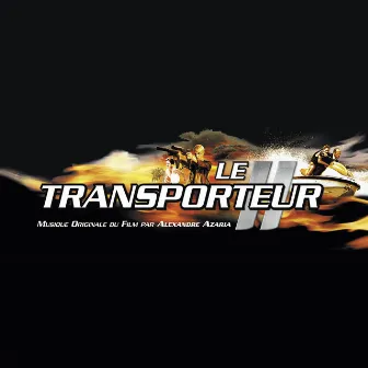 Le Transporteur II (Musique originale du film) by Alexandre Azaria