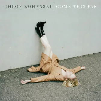 Come This Far by Chloe Kohanski