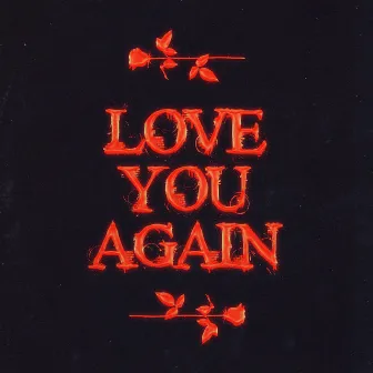 Love You Again by DØ CHEF DØ