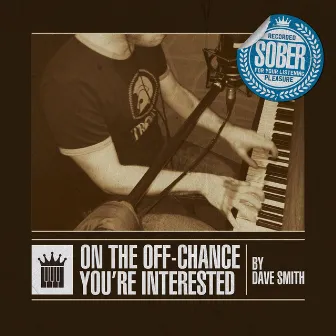 On The Off-Chance You're Interested by Dave Smith