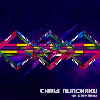 My Weakness by Chris Nunchaku