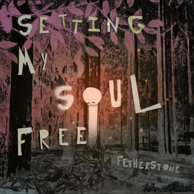 Setting My Soul Free