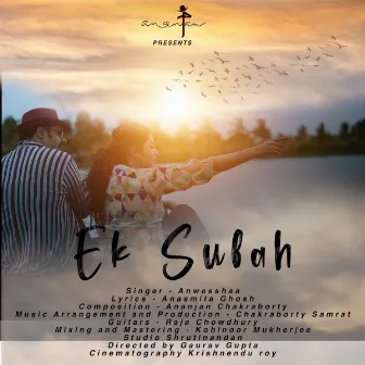 Ek Subah by Anwesshaa