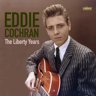 Eddie Cochran: The Liberty Years by Eddie Cochran