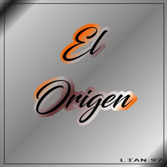 El Origen by Lian 97