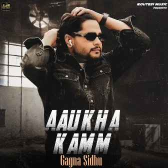 Aaukha Kamm by Gagna Sidhu