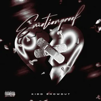 Emotionproof by Kidd Showout