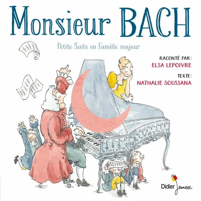 Monsieur Bach (Petite suite en famille majeur)