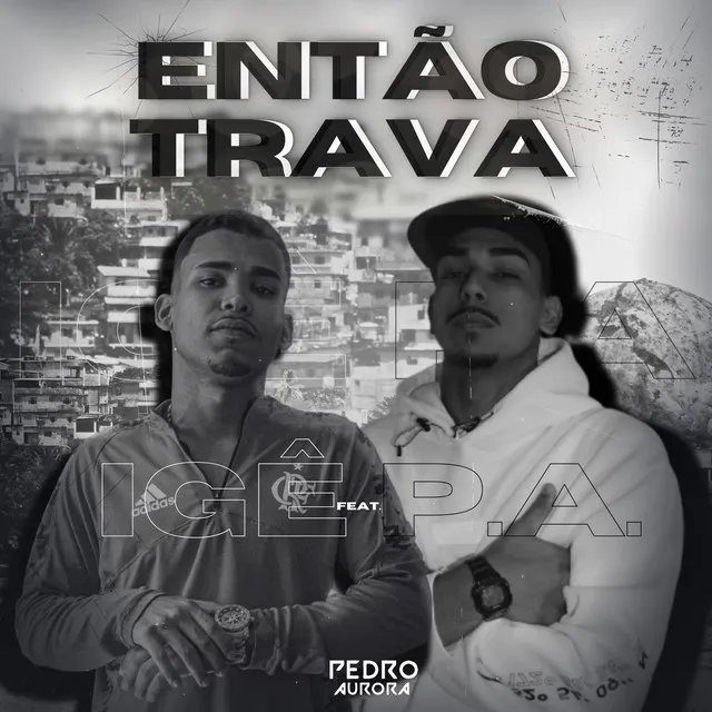 Então Trava