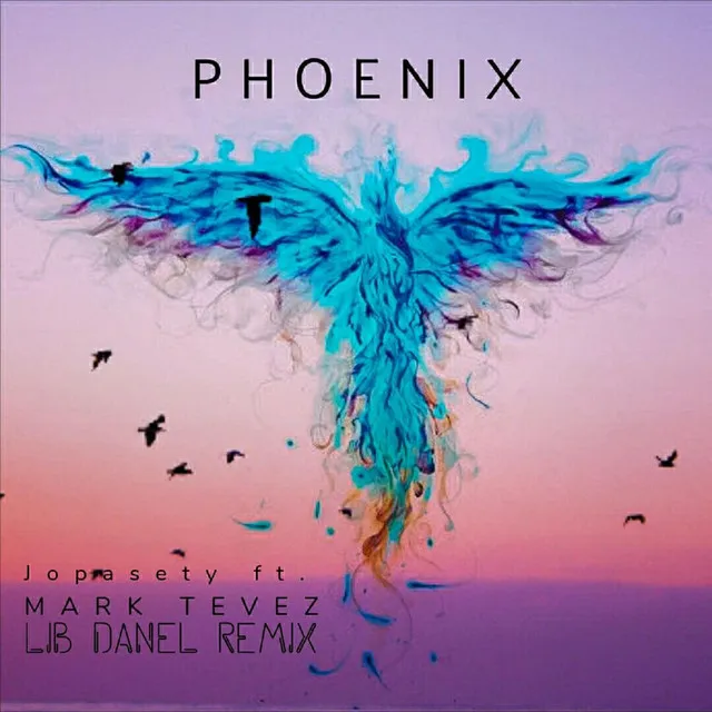 Phoenix (Lib Danel Remix)