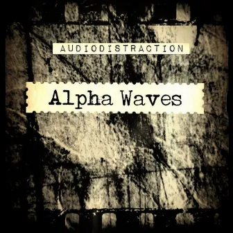 Alpha Waves by AudioDistraction