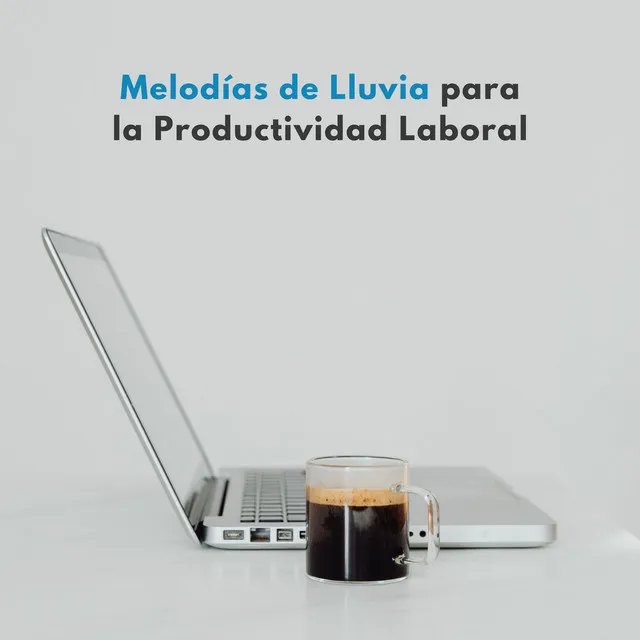 Melodías De Lluvia Para La Productividad Laboral