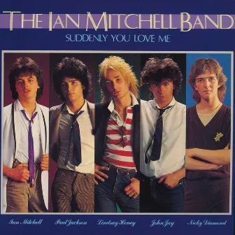 Suddenly You Love Me by The Ian Mitchell Band